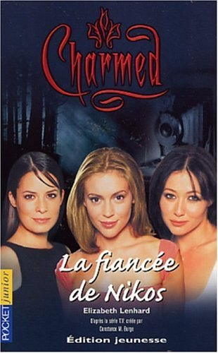 Charmed. Vol. 9. La fiancée de Nikos