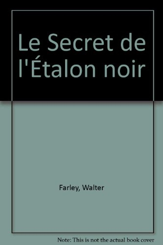 l'étalon noir : le secret de l'étalon noir. bibiotheque verte