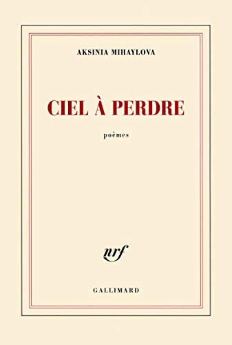 Ciel à perdre : poèmes