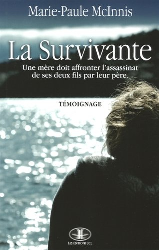 La survivante : témoignage