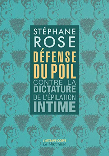 Défense du poil : contre la dictature de l'épilation intime