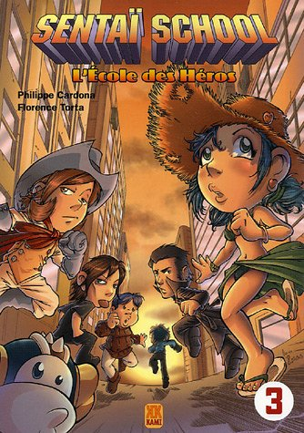 Sentaï school : l'école des héros. Vol. 3