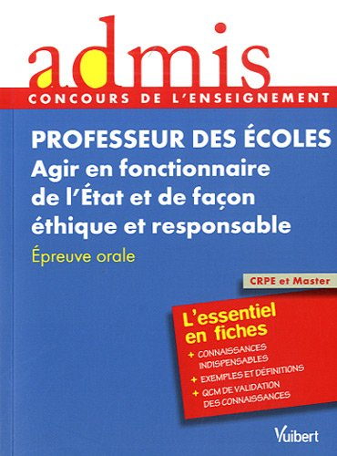 Professeur des écoles : agir en fonctionnaire de l'Etat et de façon éthique et responsable : épreuve