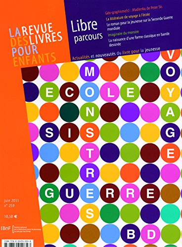 Revue des livres pour enfants (La), n° 259. Libre parcours