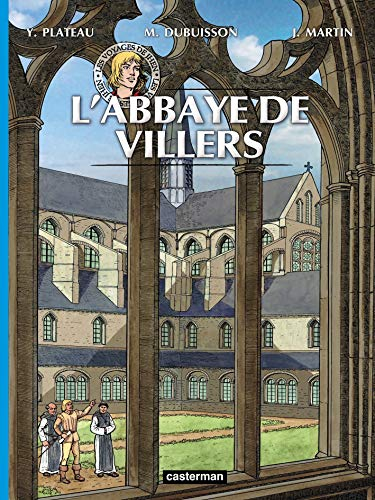 Les voyages de Jhen. L'abbaye de Villers