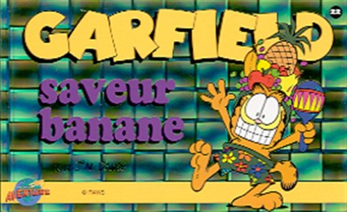 garfield, tome 22 : saveur banane