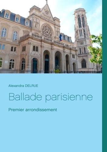 Ballade parisienne: 1er arrondissement
