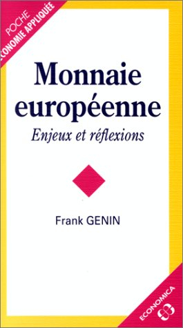 Monnaie européenne : enjeux et réflexions