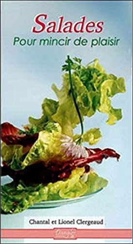 Salades : pour mincir de plaisir
