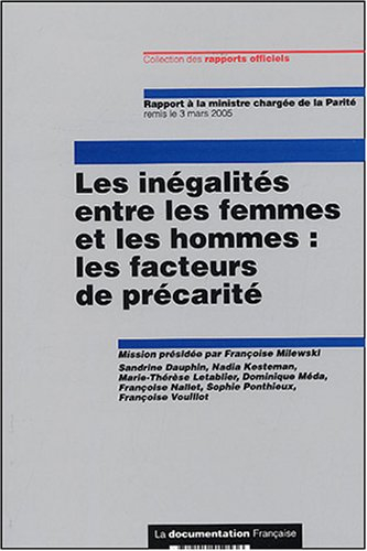 Les inégalités entre les hommes et les femmes : les facteurs de précarité : rapport à la ministre ch
