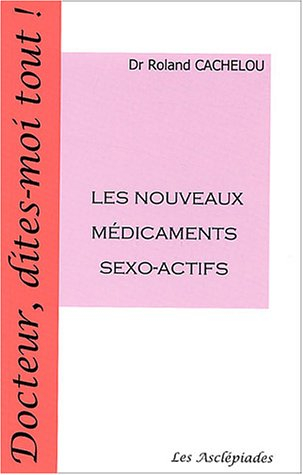 Les nouveaux médicaments sexo-actifs