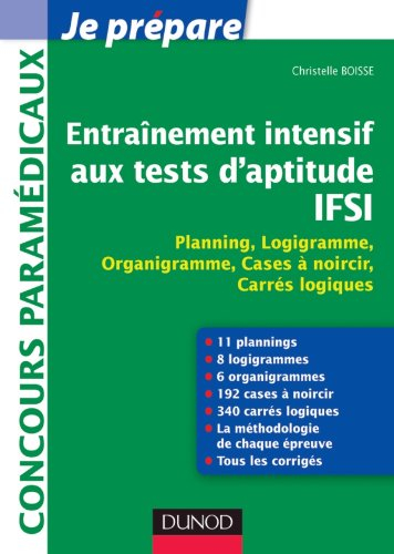Entraînement intensif aux tests d'aptitude IFSI : planning, logigramme, organigramme, cases à noirci
