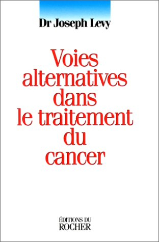 Voies alternatives dans le traitement du cancer