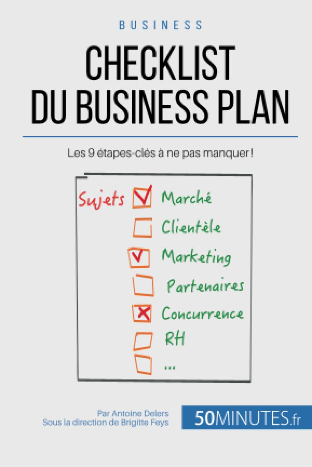 Checklist du business plan : Les 9 étapes-clés à ne pas manquer !