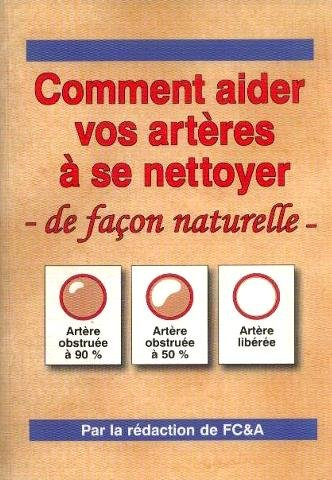 comment aider vos artères à se nettoyer de façon naturelle