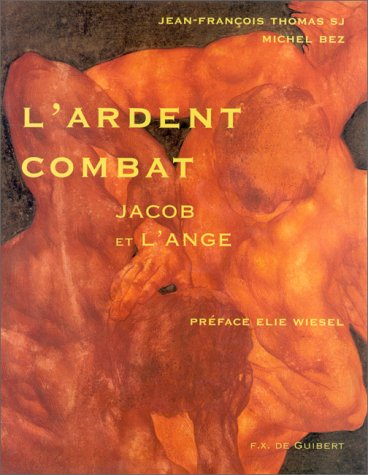 L'ardent combat : Jacob et l'ange