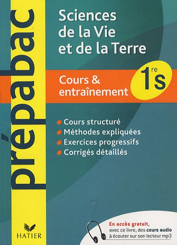 Sciences de la vie et de la Terre 1re S : cours & entraînement