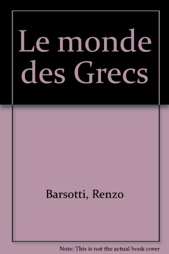 Le monde des Grecs
