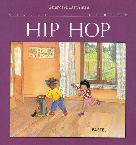Gilles et Louise. Vol. 2005. Hip hop