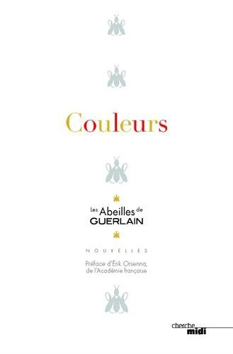Les abeilles de Guerlain. Couleurs
