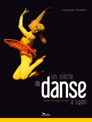 Un siècle de danse à Lyon