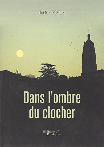 Dans l'ombre du clocher
