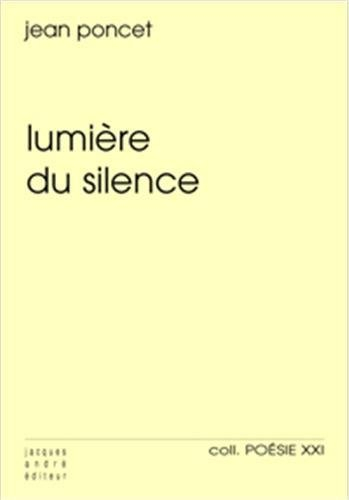 Lumière du silence. Des lieux et des hommes