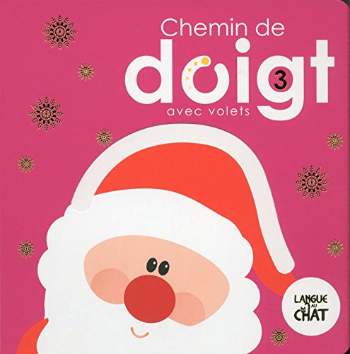 Chemin de doigt : avec volets. Vol. 3. Noël