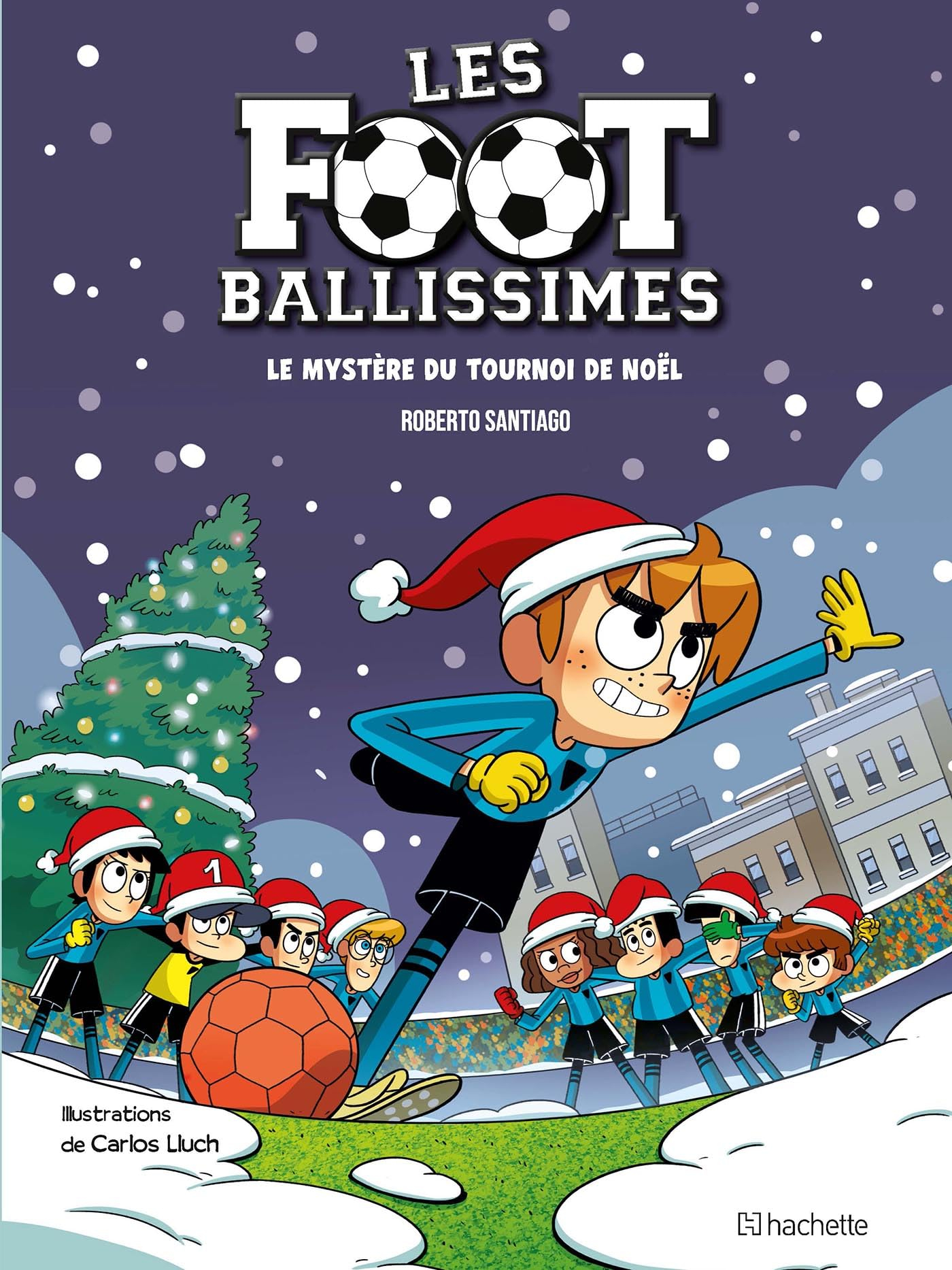 Les Footballissimes. Vol. 2. Le mystère du tournoi de Noël