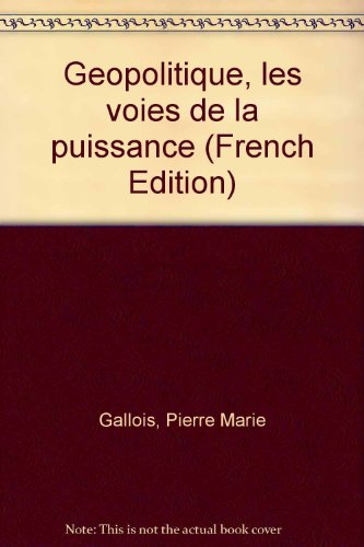 Géopolitique : les voies de la puissance