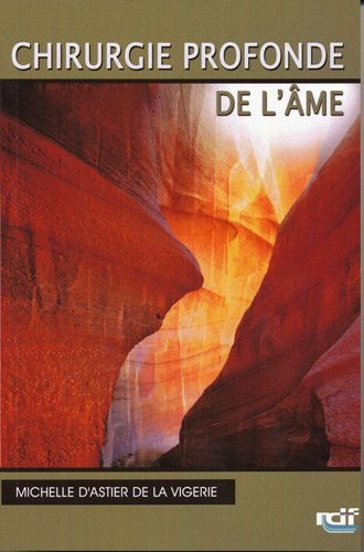 La chirurgie profonde de l'âme
