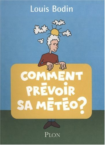 Comment prévoir sa météo