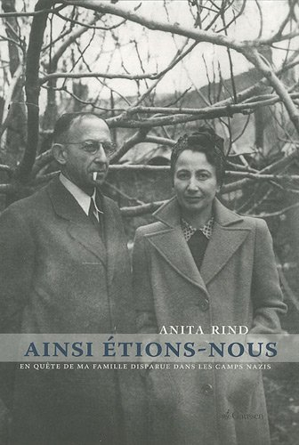 Ainsi étions-nous : en quête de ma famille disparue dans les camps nazis