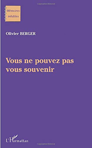 Vous ne pouvez pas vous souvenir