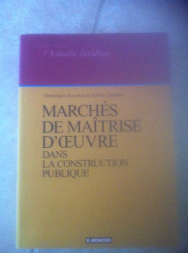 marchés de maîtrise d'oeuvre dans la construction publique