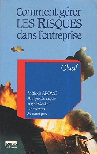 Comment gérer les risques dans l'entreprise
