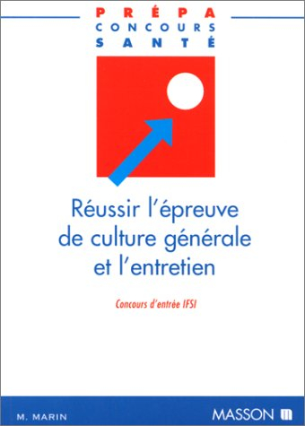 Réussir l'épreuve de culture générale et l'entretien : candidats infirmiers