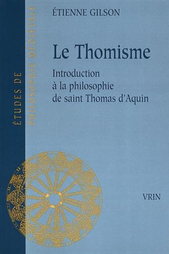 Le Thomisme : introduction à la philosophie de saint Thomas d'Aquin