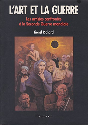 L'art et la guerre : les artistes confrontés à la Seconde Guerre mondiale