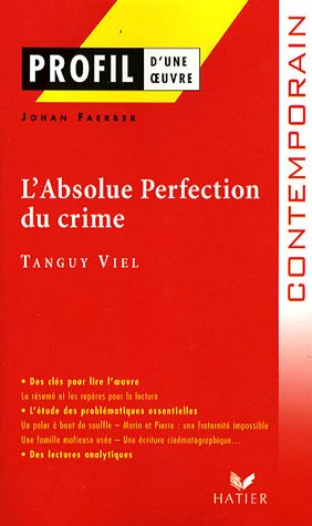 L'absolue perfection du crime (2001), Tanguy Viel