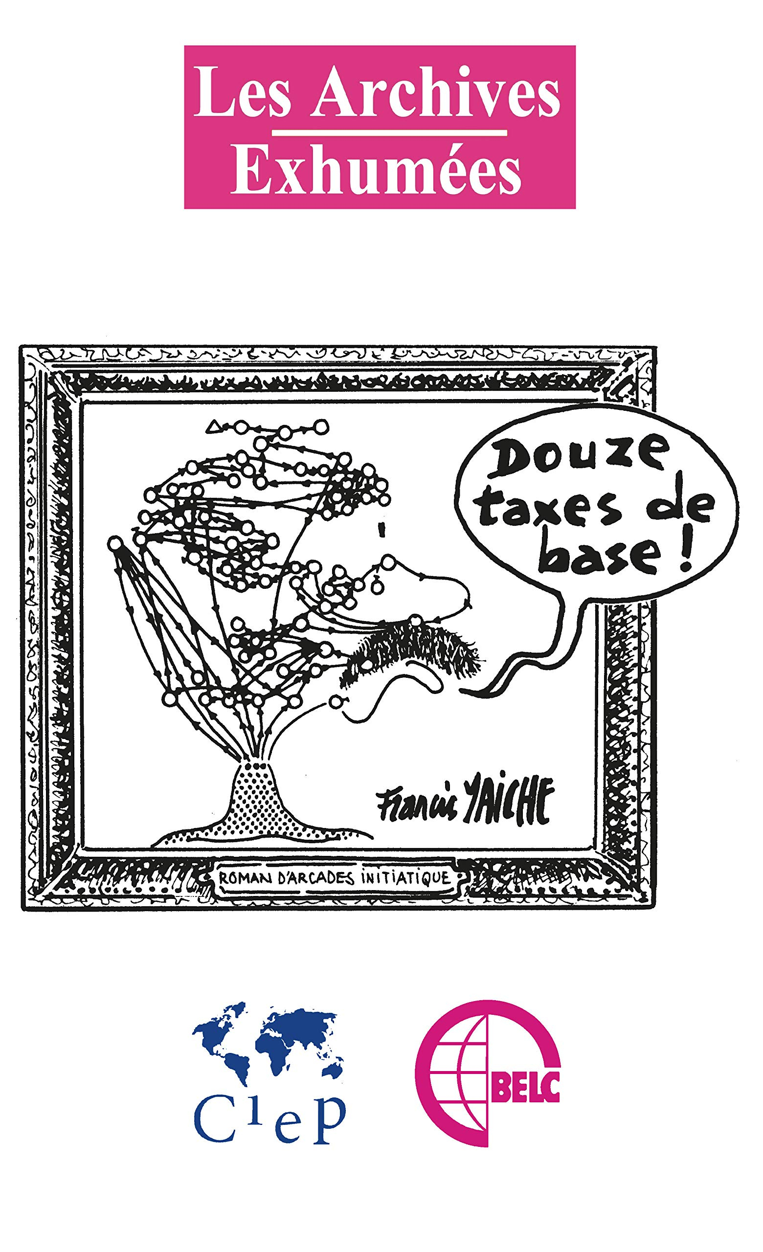 Douze taxes de base ! : roman d'arcades initiatique