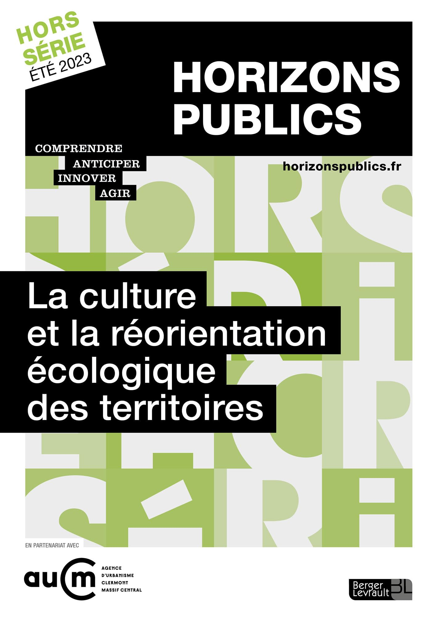 La culture et la réorientation écologique des territoires: Revue Horizons publics hors-série été 202