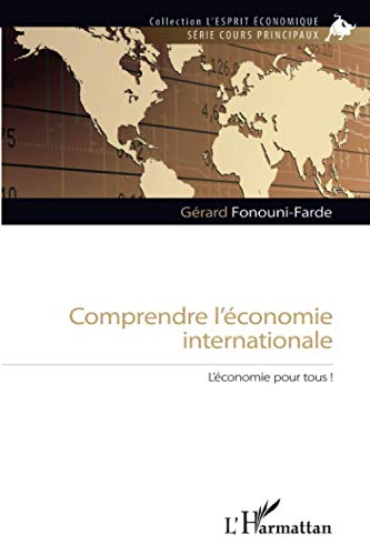 Comprendre l'économie internationale : l'économie pour tous !