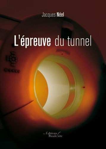 l'épreuve du tunnel