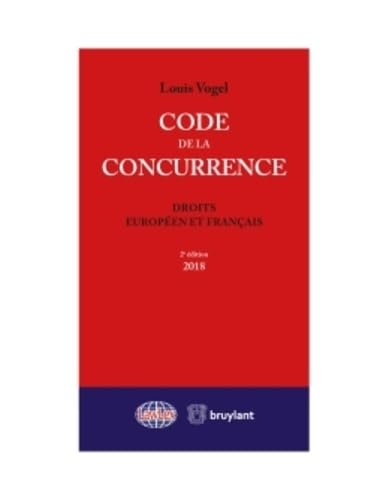 Code de la concurrence : droits européen et français : 2018-2019