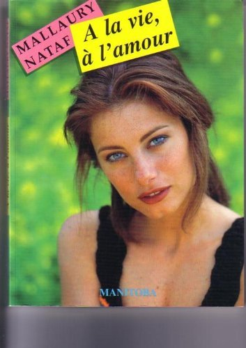 a la vie à l'amour