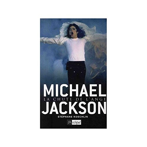 Michael Jackson : la chute de l'ange