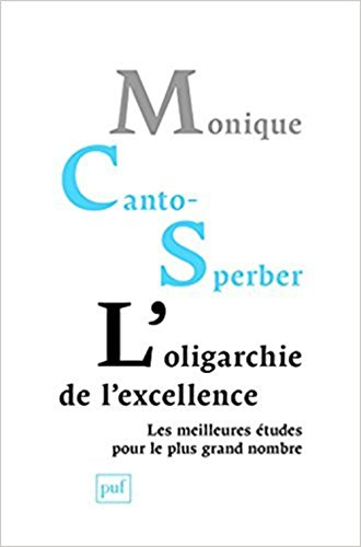 L'oligarchie de l'excellence : les meilleures études pour le plus grand nombre
