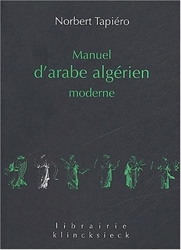 Manuel d'arabe algérien moderne : supplément de 15 dialogues avec traduction