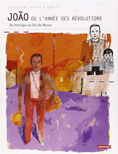 Joao ou L'année des révolutions : du Portugal au Val-de-Marne